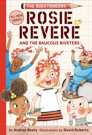 rosie revere and the raucous riveters book cover