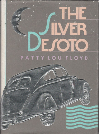 the silver desoto by patty lou floyd book cover