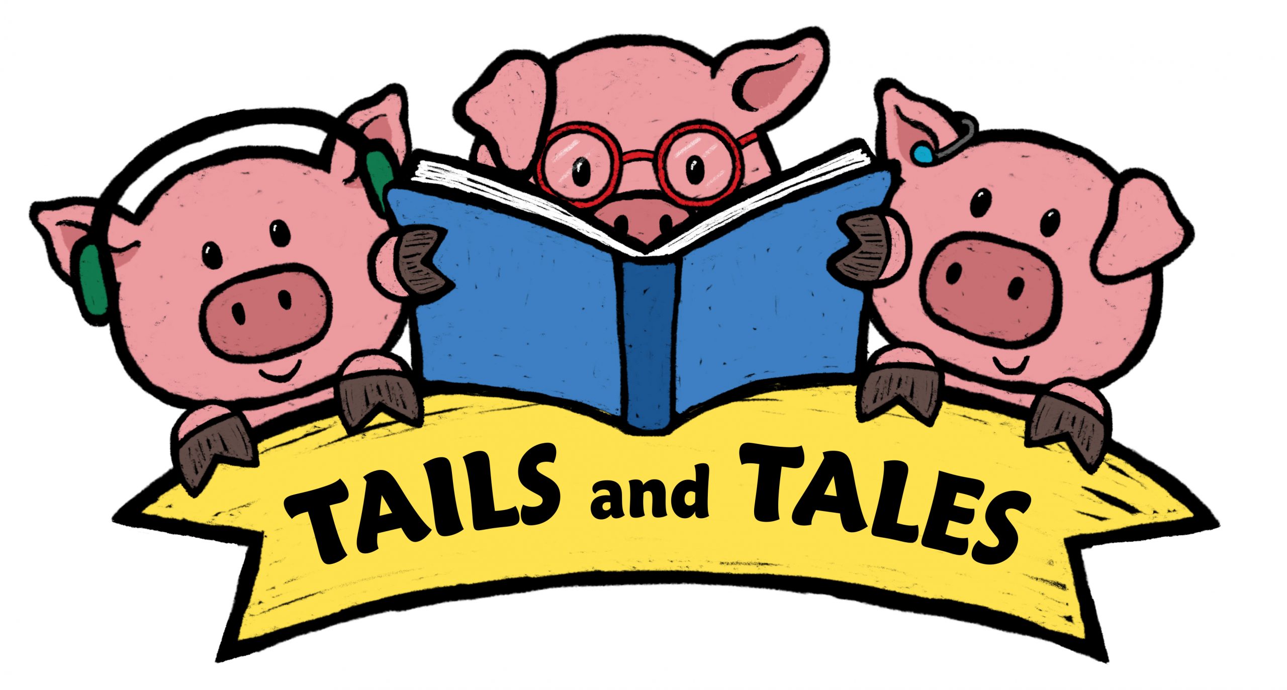 drawing of 3 little pigs behind banner which reads "Tails and Tales"